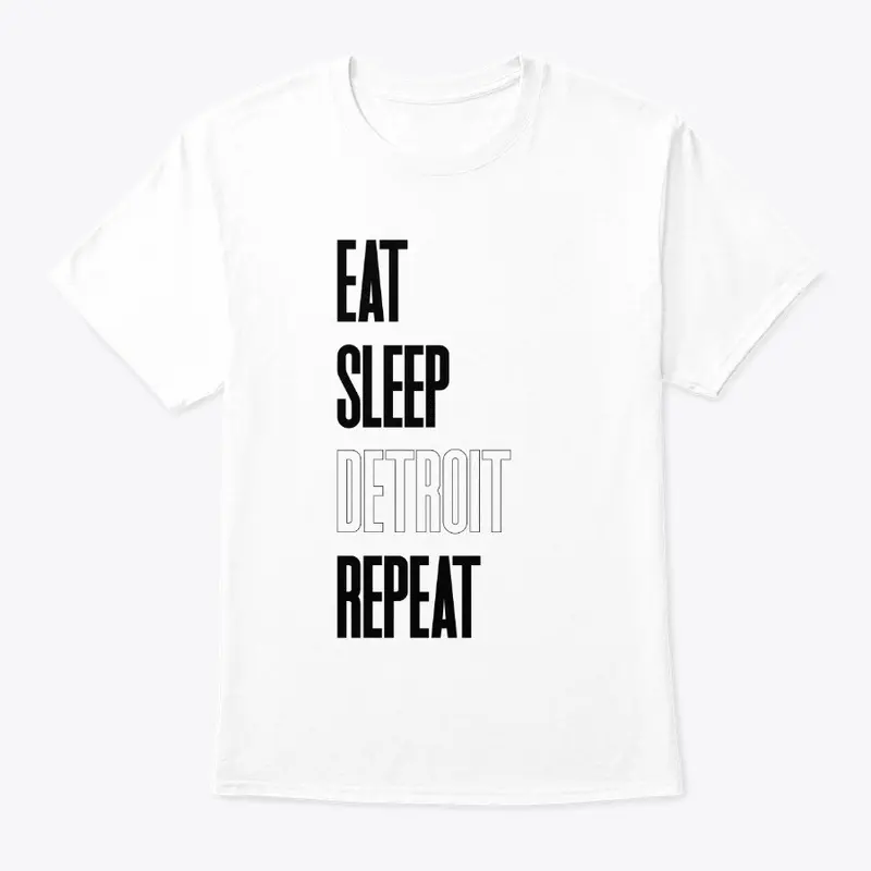 Eat.Sleep.Detroit.Repeat