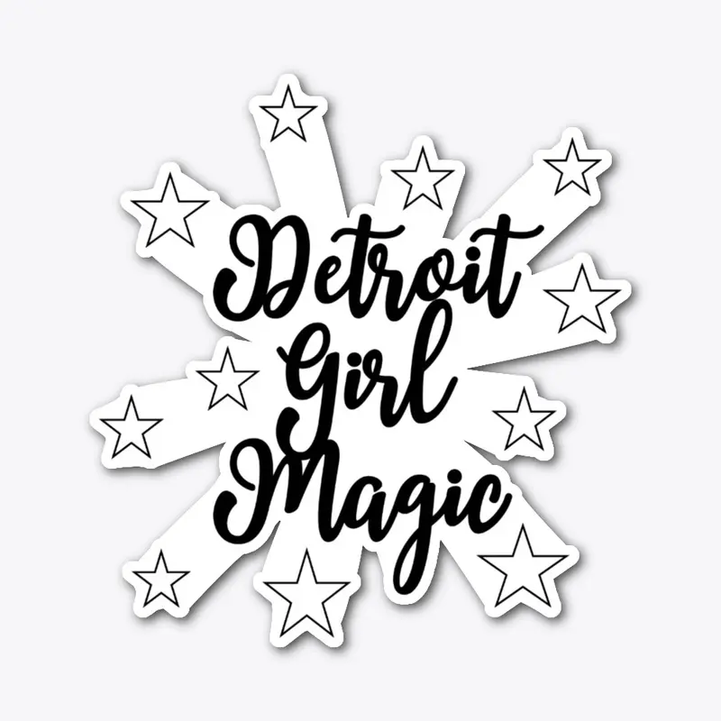 Detroit Girl Magic