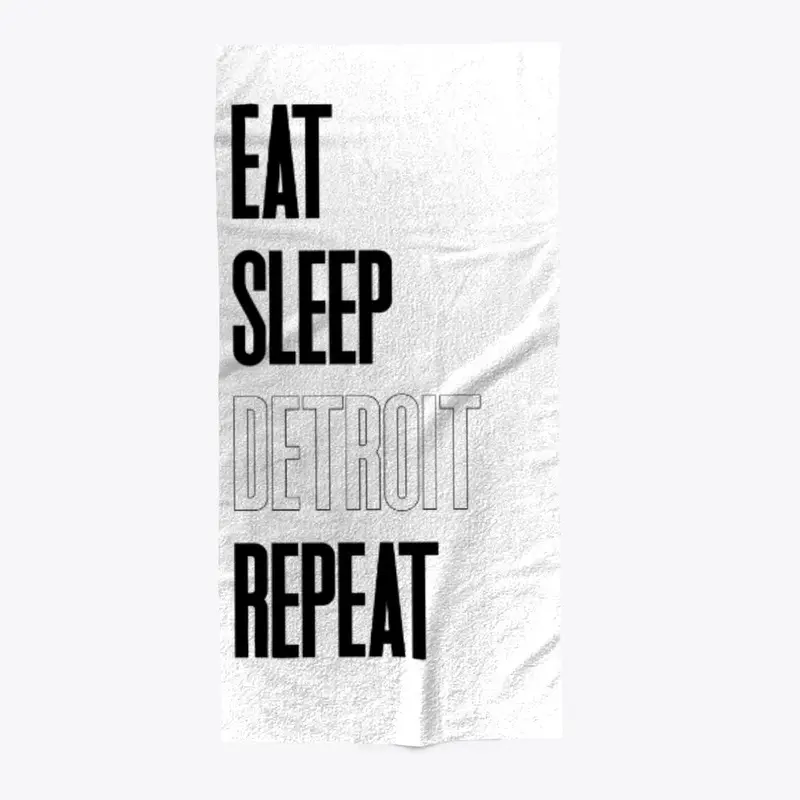 Eat.Sleep.Detroit.Repeat